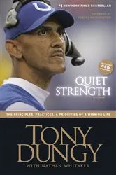 Book cover of Quiet Strength by Tony Dungy