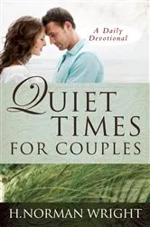 Book cover of Quiet Times for Couples by H. Norman Wright