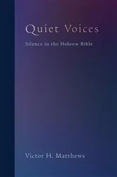 Book cover of Quiet Voices by Victor H. Matthews