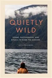 Book cover of Quietly Wild by Alix Klingenberg