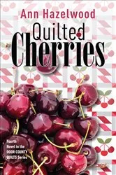 Book cover of Quilted Cherries by Ann Hazelwood