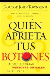 Book cover of ¿Quién aprieta tus botones? by John Townsend