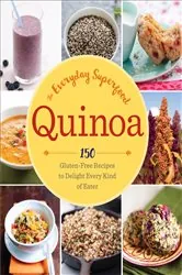 Book cover of Quinoa: The Everyday Superfood by N/A