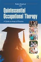 Book cover of Quintessential Occupational Therapy by Robin Akselrud
