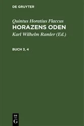 Book cover of Quintus Horatius Flaccus: Horazens Oden. Buch 3, 4 by Karl Wilhelm Ramler