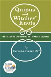 Book cover of Quipus and Witches' Knots by Cyrus Lawrence Day