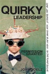 Book cover of Quirky Leadership by John Voelz