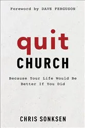 Book cover of Quit Church by Chris Sonksen