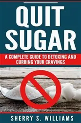 Book cover of Quit Sugar by Williams, Sherry, S