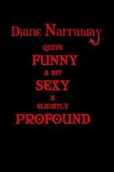 Book cover of Quite Funny, A Bit Sexy & Slightly Profound by Diane Narraway