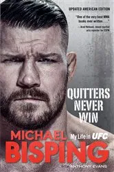 Book cover of Quitters Never Win by Michael Bisping