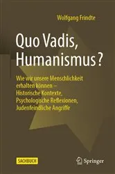 Book cover of Quo Vadis, Humanismus? by Wolfgang Frindte