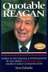 Book cover of Quotable Reagan by Steve Eubanks