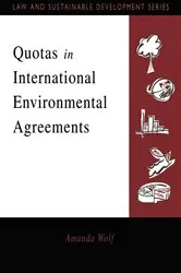 Book cover of Quotas in International Environmental Agreements by Amanda Wolf
