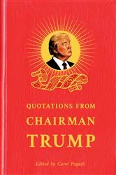 Book cover of Quotations from Chairman Trump by Carol Pogash