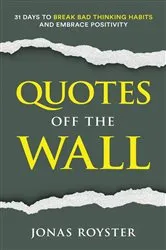 Book cover of Quotes Off The Wall: by Jonas Royster