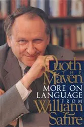 Book cover of Quoth the Maven by William Safire