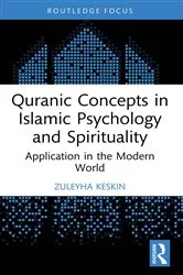 Book cover of Quranic Concepts in Islamic Psychology and Spirituality by Zuleyha Keskin