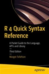 Book cover of R 4 Quick Syntax Reference (3rd ed.) by Margot Tollefson