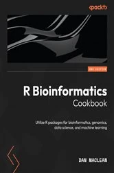 Book cover of R Bioinformatics Cookbook (2nd ed.) by Dan MacLean