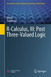 Book cover of R-Calculus, III: Post Three-Valued Logic by Wei Li