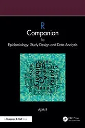 Book cover of R Companion to Epidemiology: Study Design and Data Analysis by Ajith R