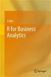Book cover of R for Business Analytics by A Ohri