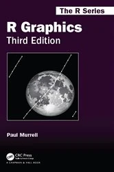 Book cover of R Graphics, Third Edition (3rd ed.) by Paul Murrell