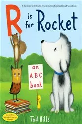 Book cover of R Is for Rocket: An ABC Book by Tad Hills