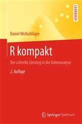 Book cover of R kompakt (2nd ed.) by Daniel Wollschläger