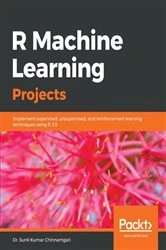 Book cover of R Machine Learning Projects by Dr. Sunil Kumar Chinnamgari
