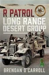 Book cover of R Patrol Long Range Desert Group by Brendan O'Carroll