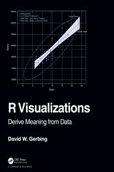 Book cover of R Visualizations by David Gerbing