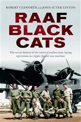 Book cover of RAAF Black Cats by Robert Cleworth
