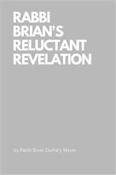 Book cover of Rabbi Brian's Reluctant Revelation by Mayer, Brian, Zachary