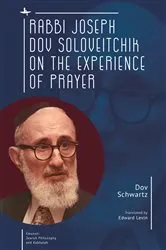 Book cover of Rabbi Joseph Dov Soloveitchik on the Experience of Prayer by Dov Schwartz