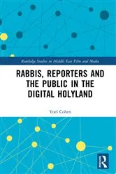 Book cover of Rabbis, Reporters and the Public in the Digital Holyland by Yoel Cohen