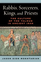 Book cover of Rabbis, Sorcerers, Kings, and Priests by Jason Sion Mokhtarian