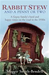 Book cover of Rabbit Stew And A Penny Or Two by Maggie Smith-Bendell