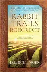 Book cover of Rabbit Trails Redirect (Volume One) by D.L. Bollinger