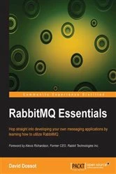 Book cover of RabbitMQ Essentials by David Dossot