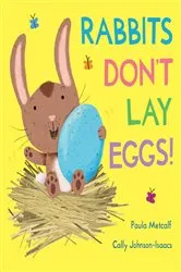 Book cover of Rabbits Don't Lay Eggs! by Paula Metcalf