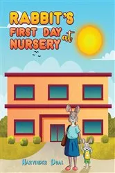 Book cover of Rabbit's First Day at Nursery by Harvinder Doal
