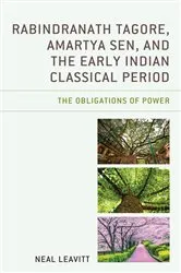 Book cover of Rabindranath Tagore, Amartya Sen, and the Early Indian Classical Period by Neal Leavitt