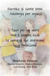Book cover of Raccolta Di Storie Brevi. Antologia Per Ragazzi by Stephanie Duncan