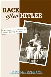 Book cover of Race after Hitler by Heide Fehrenbach