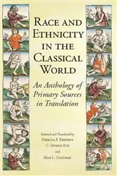 Book cover of Race and Ethnicity in the Classical World by Rebecca F. Kennedy