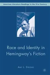 Book cover of Race and Identity in Hemingway's Fiction by A. Strong