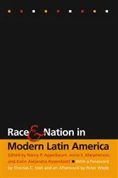 Book cover of Race and Nation in Modern Latin America by Thomas Cleveland Holt