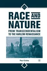 Book cover of Race and Nature from Transcendentalism to the Harlem Renaissance by P. Outka